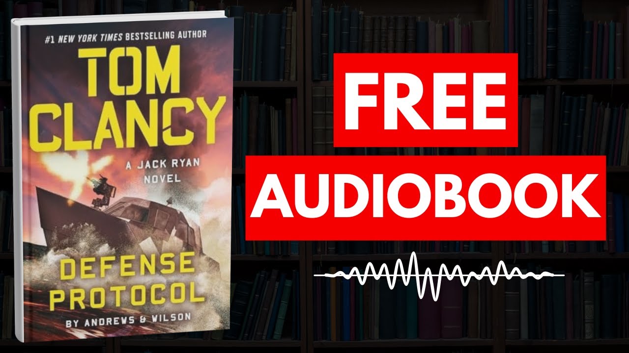 Tom Clancy Defense Protocol by Brian Andrews & Jeffrey Wilson [ Full Audiobook Free ]
