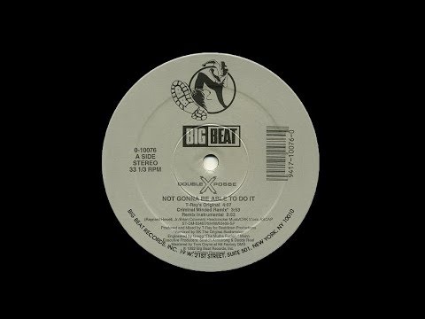 Double XX Posse - Not Gonna Be Able To Do It
