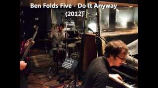 Ben Folds Five - Do It Anyway (new 2012 track)