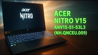 Acer Nitro V 15 ANV15-51-77DQ (NH.QQEAA.003) - відео 1
