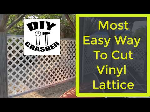 Most Easy Way To Cut Vinyl Lattice Panels