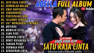 Download lagu Adella Full Album - Terbaru - Satu Rasa Cinta - Emas Hantaran- Sumandhing #adella #trending mp3