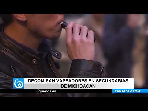 Video: Decomisan vapeadores en secundarias de Michoacán