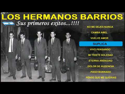 💘 💘  LOS HERMANOS BARRIOS  💘 💘 SUS PRIMEROS EXITOS - DECADA DEL '60  💘 💘  💘 💘 ETERNOS ROMANTICOS