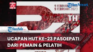 Persis Hari Ini: Ucapan dan Doa pada HUT ke-23 Pasoepati dari Pemain Persis Solo
