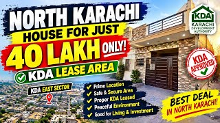 North Karachi House for JUST 40 LAKH! 😱  KDA Lease Area | KDA East Sec