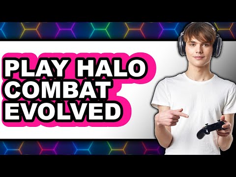 How to Play Halo Combat Evolved (New 2025)