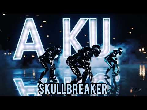 SKULLBREAKER  - AKU 