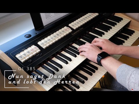 GL 385 - Nun saget Dank und lobt den Herren