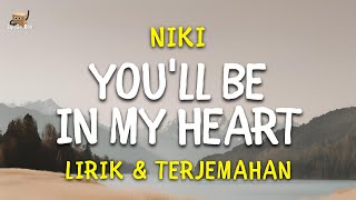 Download lagu NIKI - You'll Be In My Heart Lirik & Terjemahan | Lyrics | #lirikdanterjemahan #NIKI mp3 Download lagu NIKI - You'll Be In My Heart Lirik & Terjemahan | Lyrics | #lirikdanterjemahan #NIKI mp3