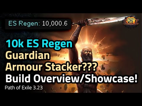 [3.23] 10k ES Regen Guardian Armour Stacker??? Build Overview/Showcase! - Path of Exile 3.23