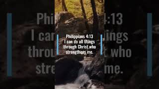 I can do all things through Christ who strengthens me.