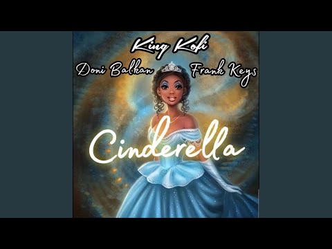 Cinderella (feat. Frank Keys & Doni Balkan)