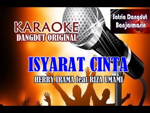 ISYARAT CINTA  - HERRY IRAMA feat RIZA UMAMI (KARAOKE)