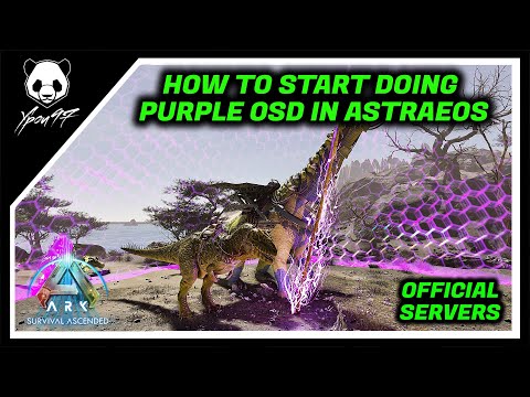 How To Start Doing Purple OSD In Astraeos | ARK: Survival Ascended