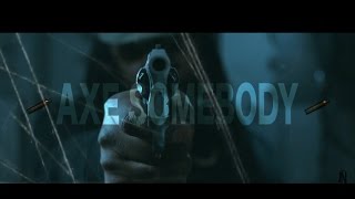 ZotheJerk & Frost Gamble  "Axe Somebody"  [Official Music Video]