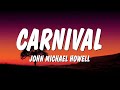 John Michael Howell - Carnival (Lyrics)
