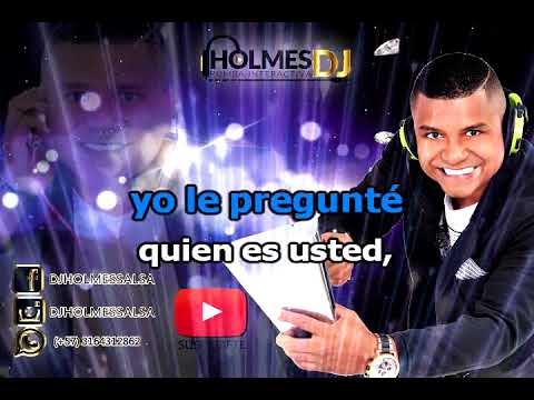 Quien Es Usted / Manolo Lezcano / Vídeo Liryc letra / Holmes DJ