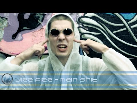Jizz Fizz - Mein Shit (rappers.in-Exclusive)