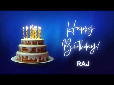 RAJ Happy birthday song | Happy Birthday RAJ | RAJ Happy birthday to You