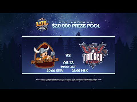 LPL S2: Renaissance vs Tricked E-Sport [ENG]