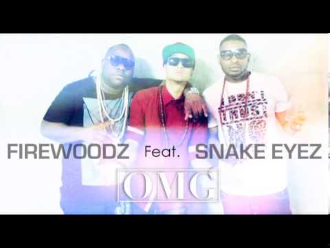 FIREWOODZ FEAT. SNAKE EYEZ - OMG (Oh My Gosh)
