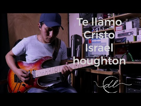Te llamo Cristo - Israel Houghton Cover Guitar BY Dan Li
