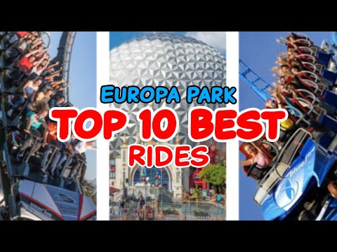 Top 10 rides at Europa Park - Rust, Germany | 2022