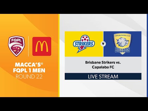 Macca's® FQPL 1 Men R22 - Brisbane Strikers vs. Capalaba FC