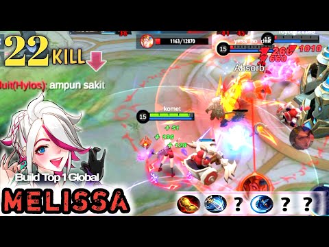 22 Kills!! New Hero Melissa Best Build - Build Top 1 Global Melissa ~ MLBB