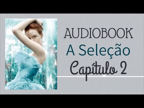 Audiobook - The Selection (Kiera Cass) CHAPTER 2