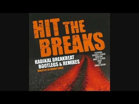 Hit The Breaks - Mixed By DJ Johnny Budz