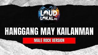 Hanggang May Kailanman - Carol Banawa Lyrics (Male Rock Version) | OPM Power Ballad -Loud Lokal PH