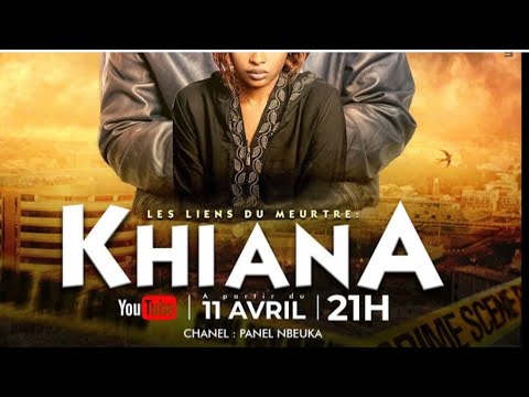 LES LIENS DU MEURTRE: KHIANA_PANEL NBEUKA
