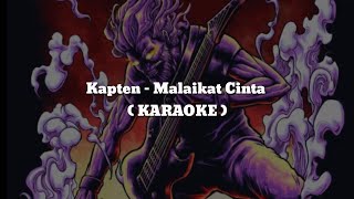 Download lagu Kapten - Malaikat Cinta(KARAOKE) Chord Lyric mp3
