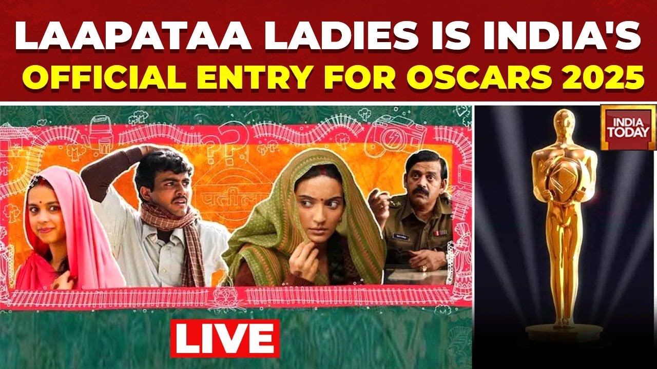 LIVE: Kiran Rao's Laapataa Ladies Is India's Official Entry For Oscars 2025 |  Laapataa Ladies News