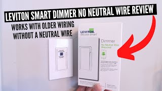 Leviton Smart Dimmer No Neutral Required Review