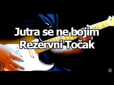 Jutra se ne bojim - Rezervni Točak - cover lesson w/BACKING TRACK