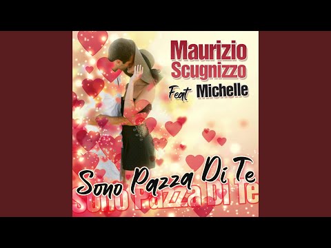 Sono pazza di te (feat. Michelle)