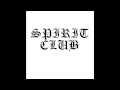 Spirit Club - Eye Dozer 