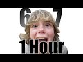 67 Kid Original 1 Hour