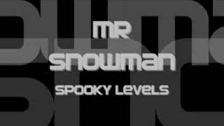 Mr Snowman - Spooky Levels