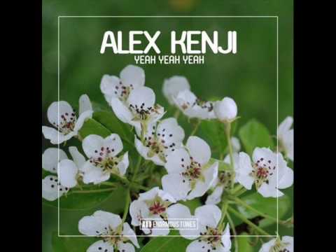 Alex Kenji - Yeah Yeah Yeah (Original Club Mix)
