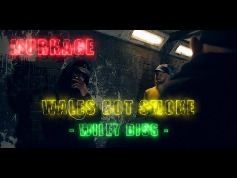 Murkage - Wales got smoke  (Wiley diss)