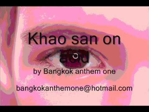 Bangkok Anthem One - Khao san on Acid