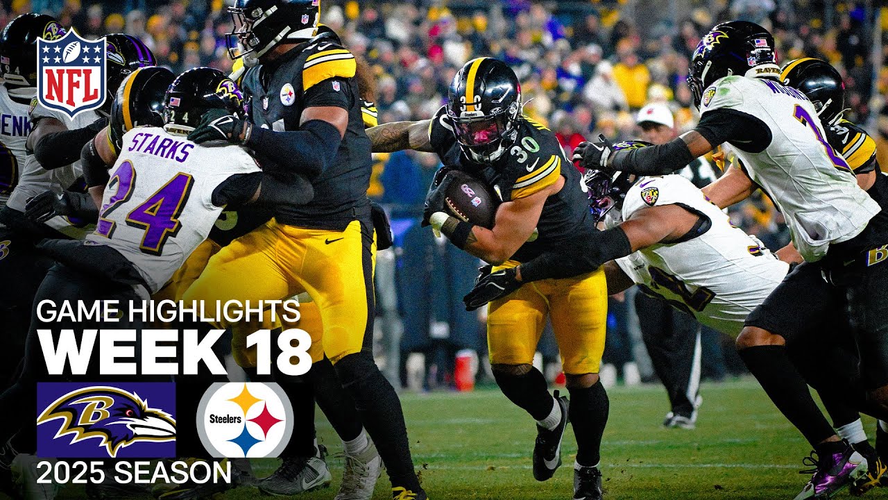 Baltimore Ravens vs Pittsburgh Steelers Game Highlights | 2025 NFL Season Week 18