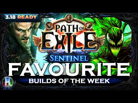 PoE Sentinel 3.18 - Favourite Builds Volume 5 - Path of Exile - PoE Builds