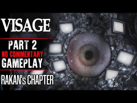Visage - Rakan's Chapter Gameplay - Part 2 (No Commentary)
