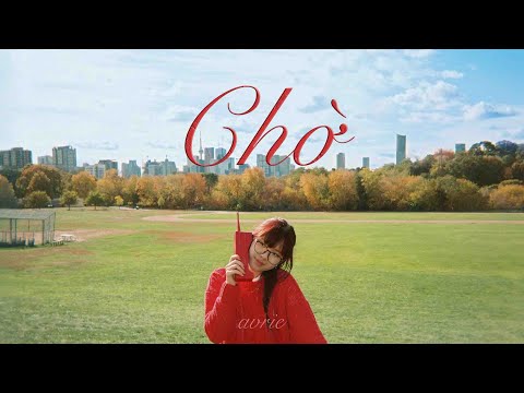 avrie - chờ (Official Music Video)