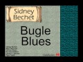 Sidney Bechet: Bugle Blues.
